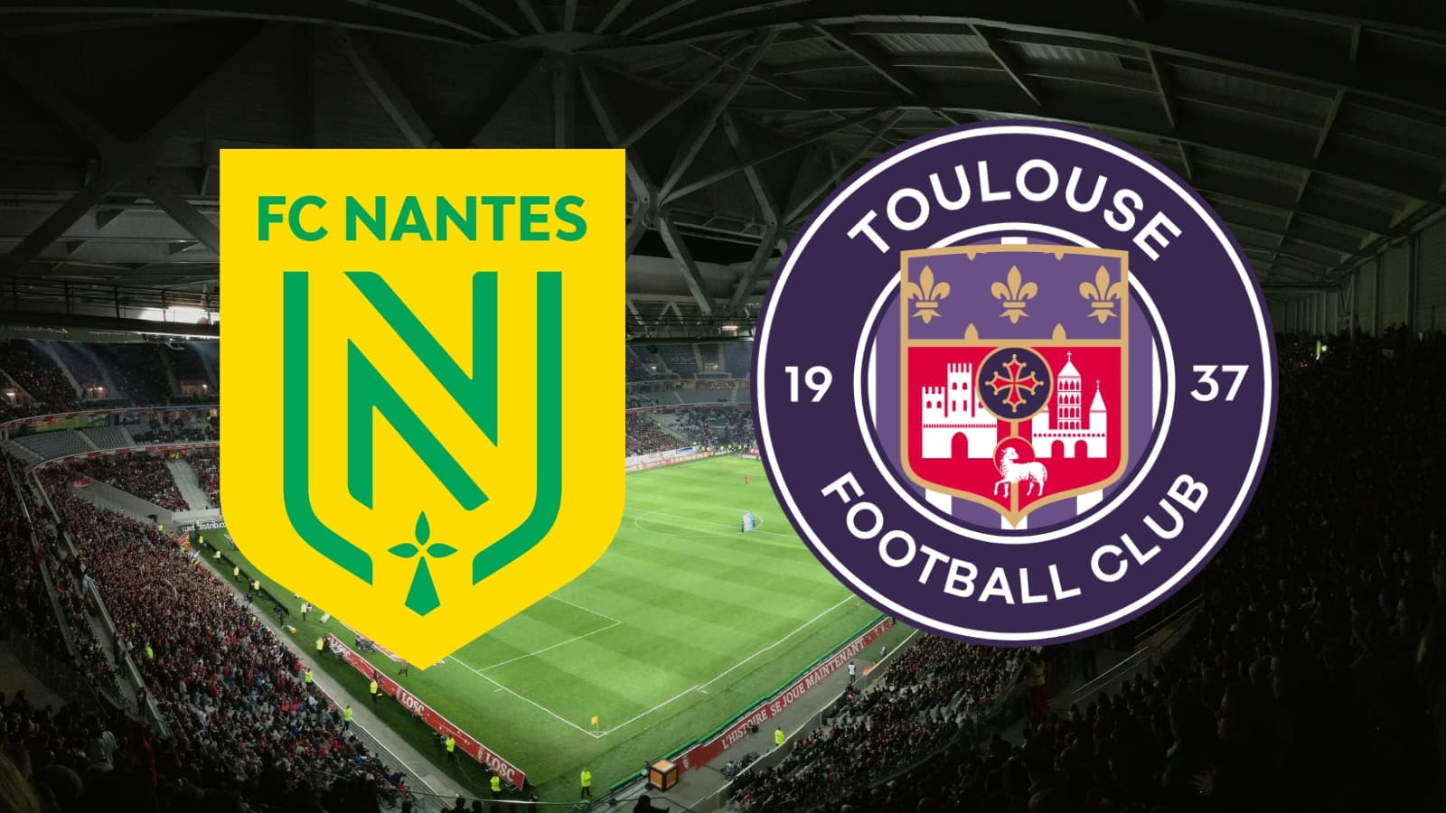 Nantes toulouse : horaires et chaînes pour le match de ligue 1 en direct