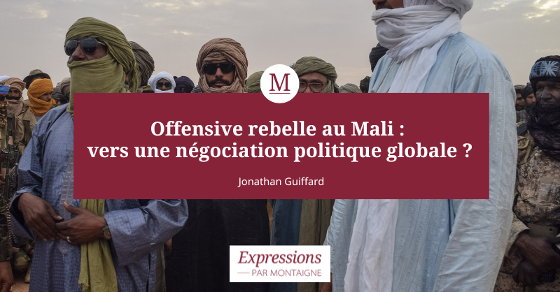 Crise politique au Mali : offensive rebelle et enjeux de négociation