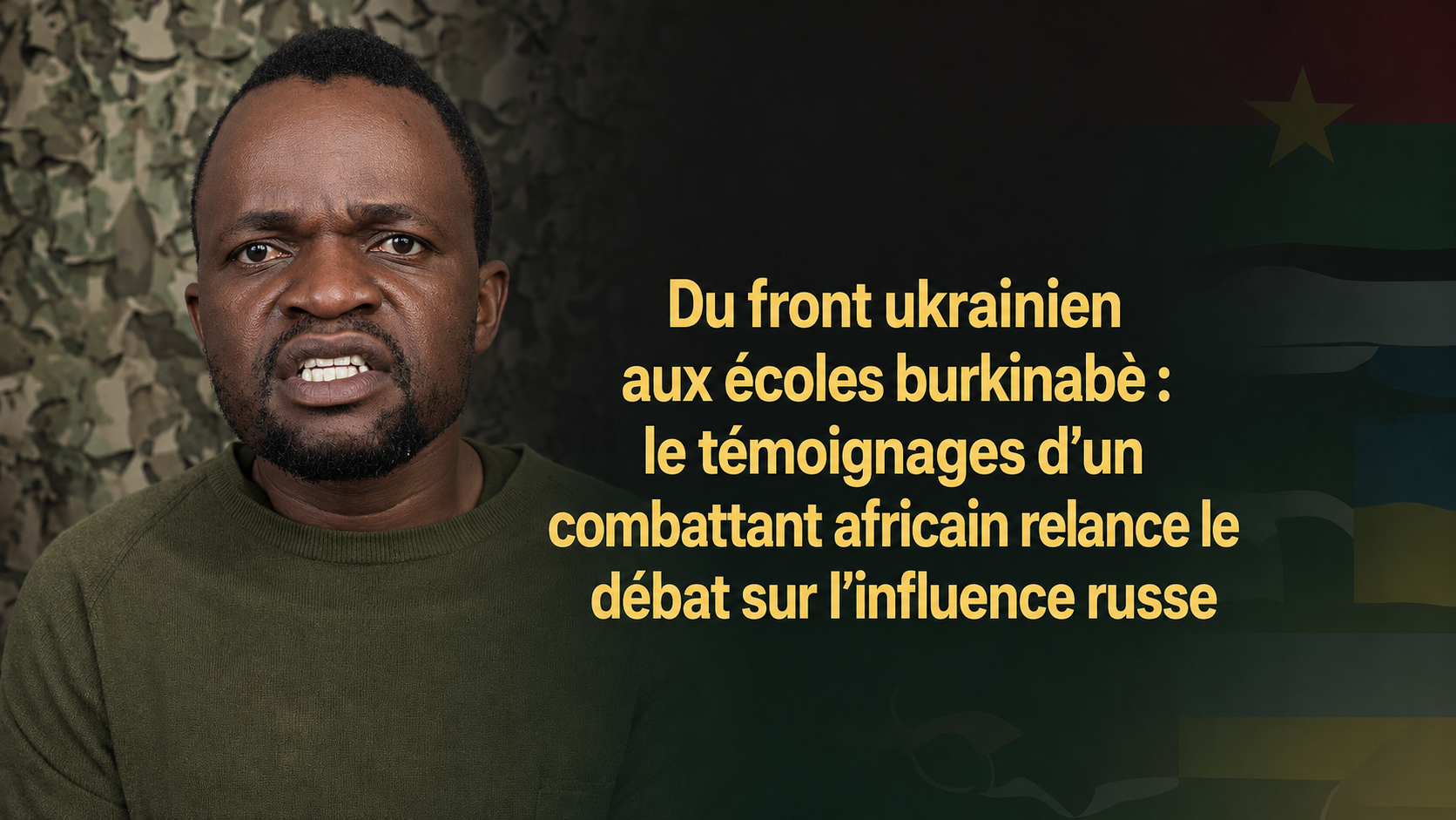 Témoignage d&rsquo;un mercenaire africain en Ukraine et son impact sur les écoles du Burkina Faso