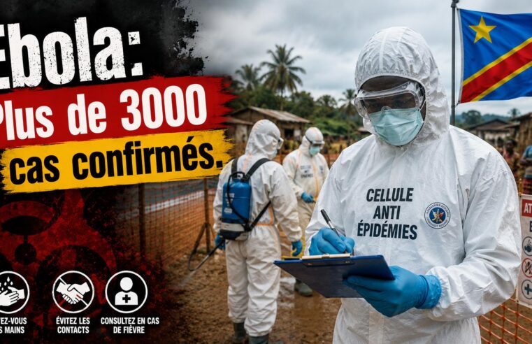 L&rsquo;épidémie d&rsquo;Ebola s&rsquo;intensifie en RDC : plus de 3000 cas recensés